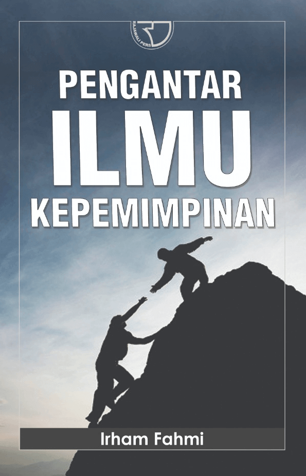 Cover Pengantar ilmu kepemimpinan / Irham Fahmi