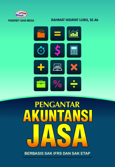 Cover Pengantar Akuntansi Jasa :  Berbasis SAK IFRS dan SAK ETAP / Rahmat Hidayat Lubis