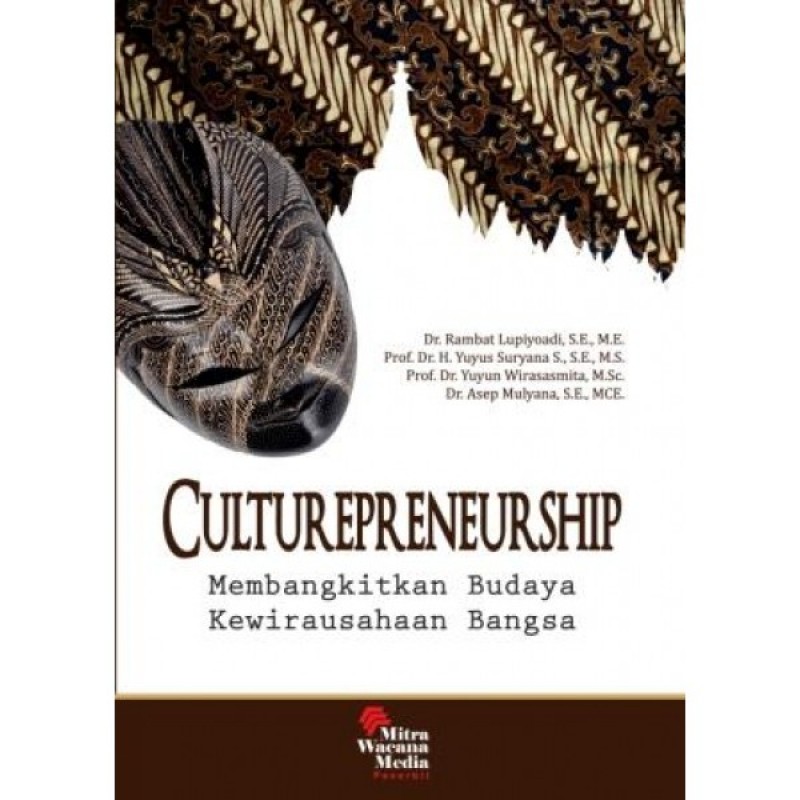 Cover CULTUREPRENEURSHIP :  Membangkitkan Budaya Kewirausahaan Bangsa / Rambat Lupiyoadi, Yuyus Suryana, Yuyun Wirasasmita, & Asep Mulyana