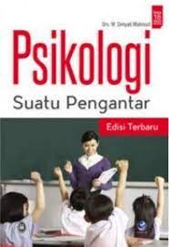 Cover PSIKOLOGI SUATU PENGANTAR / Dimyati Mahmud