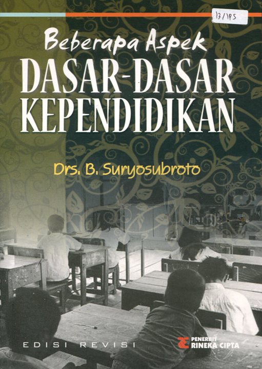 Cover BEBERAPA ASPEK DASAR-DASAR KEPENDIDIKAN / B. Suryosubroto