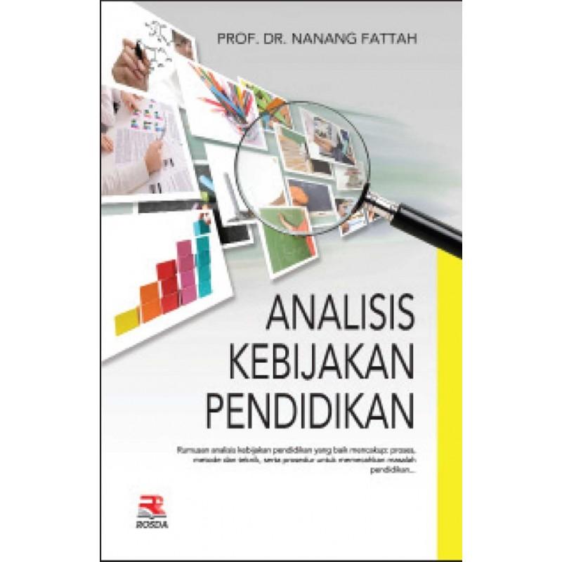 Cover ANALISIS KEBIJAKAN PENDIDIKAN / Nanang Fattah