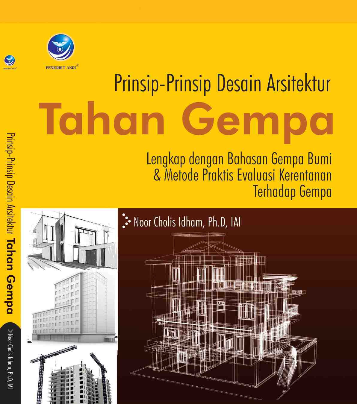 Cover PRINSIP-PRINSIP DESAIN ARSITEKTUR TAHAN GEMPA / Noor Cholis Idham