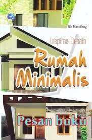 Cover Inspirasi desain rumah minimalis / Rio Manullang; editor, Ignatius