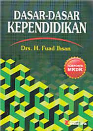 Cover DASAR-DASAR KEPENDIDIKAN / H. Fuad Ihsan