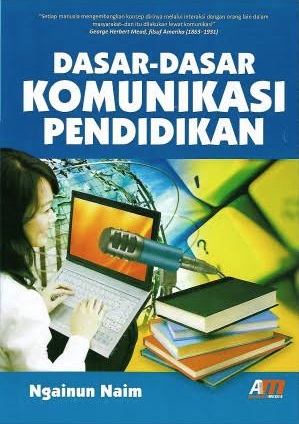Cover DASAR-DASAR KOMUNIKASI PENDIDIKAN / Ngainun Naim