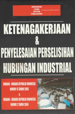 Cover Ketenagakerjaan & Penyelesaian Perselisihan Hubungan Induastrial / Yudha Pandu