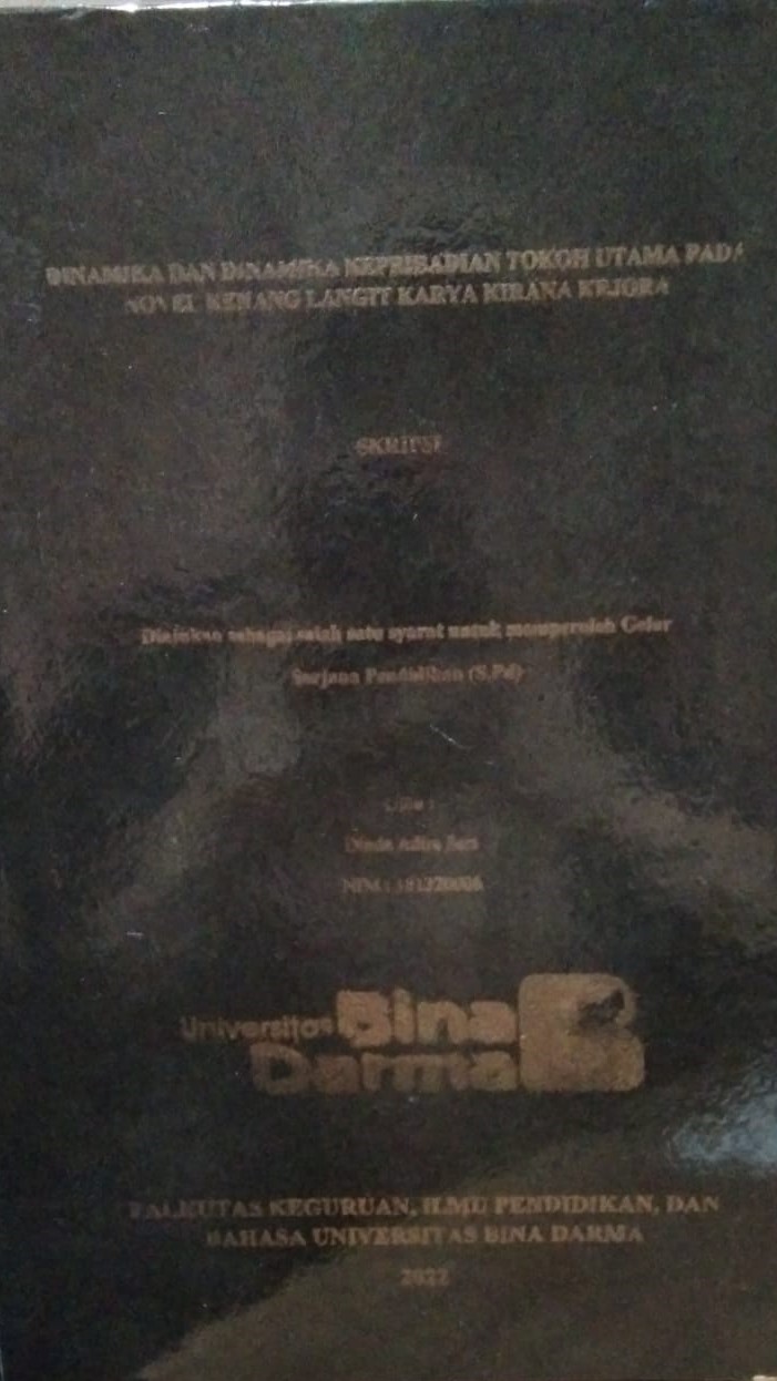 Cover DINAMIKA DAN DINAMIKA KEPRIBADIAN TOKOH UTAMA PADA NOVEL KENANG LANGIT KARYA KIRANA KEJORA / Dinda Adira Sari