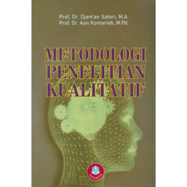 Cover METODOLOGI PENELITIAN KUALITATIF / Djam'an Satori ; Aan Komariah