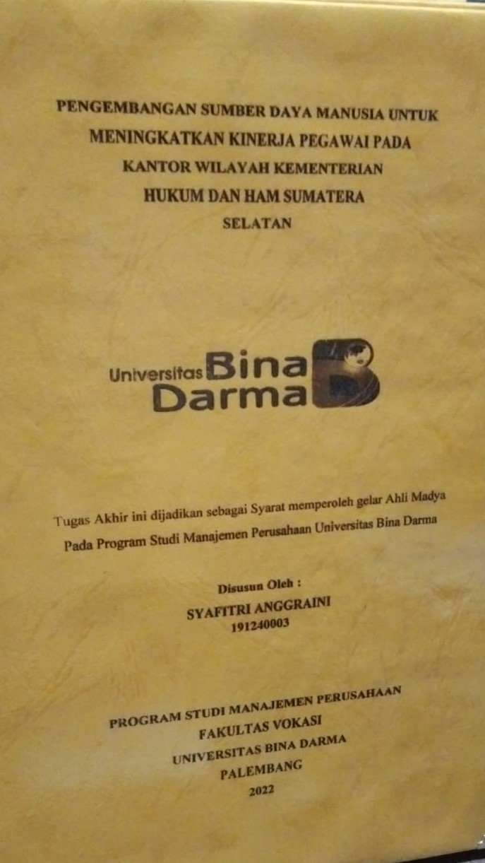 Cover PENGEMBANGAN SUMBER DAYA MANUSIA UNTUK MENINGKATKAN KINERJA PEGAWAI PADA KANTOR WILAYAH KEMENTERIAN HUKUM DAN HAM SUMATERA SELATAN / SYAFITRI ANGGRAINI
