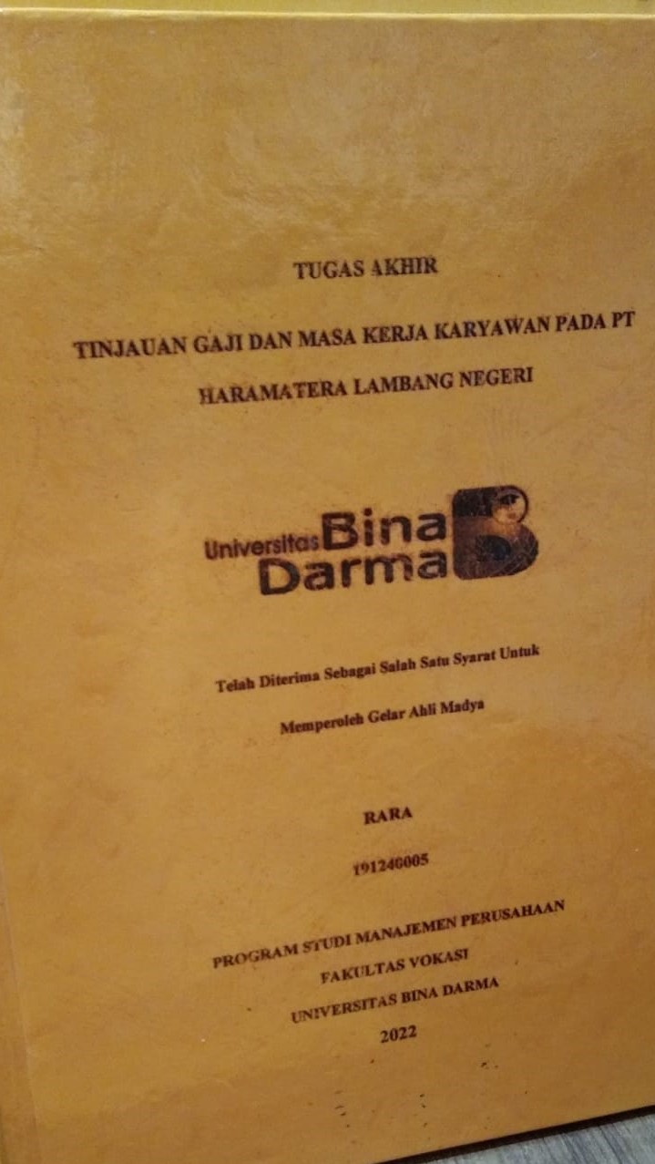 Cover TINJAUAN GAJI DAN MASA KERJA KARYAWAN PADA PT HARAMATERA LAMBANG NEGERI / RARA