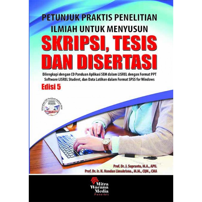 Cover Petunjuk praktis penelitian ilmiah untuk menyusun skripsi, tesis, dan disertasi / J. Supranto, Nandan Limakrisna