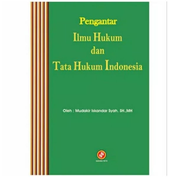 Cover PENGANTAR ILMU HUKUM DAN TATA HUKUM INDONESIA / Mudakir Iskandar Syah