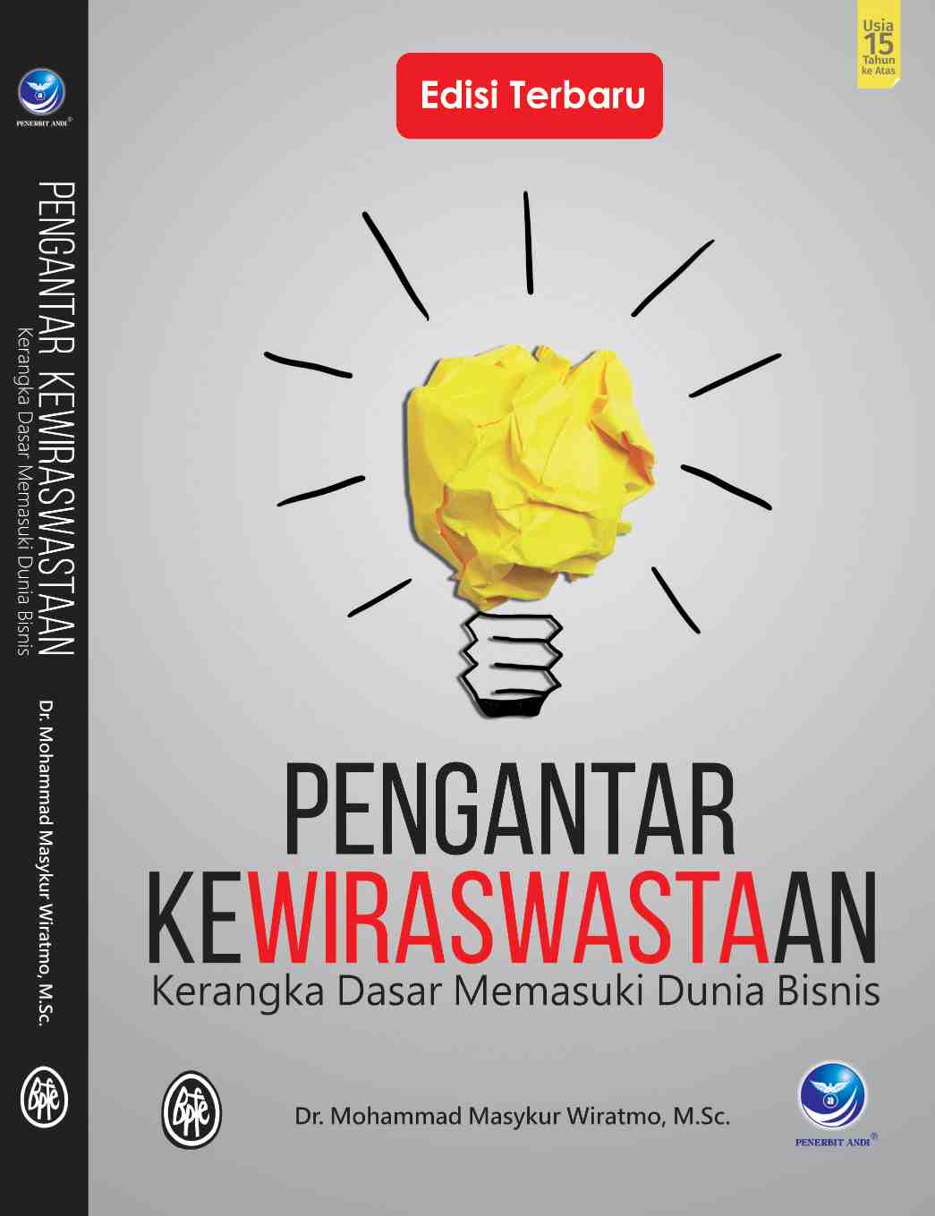 Cover PENGANTAR KEWIRASWASTAAN :  Kerangka Dasar Memasuki Dunia Bisnis / Mohammad Masykur Wiratmo