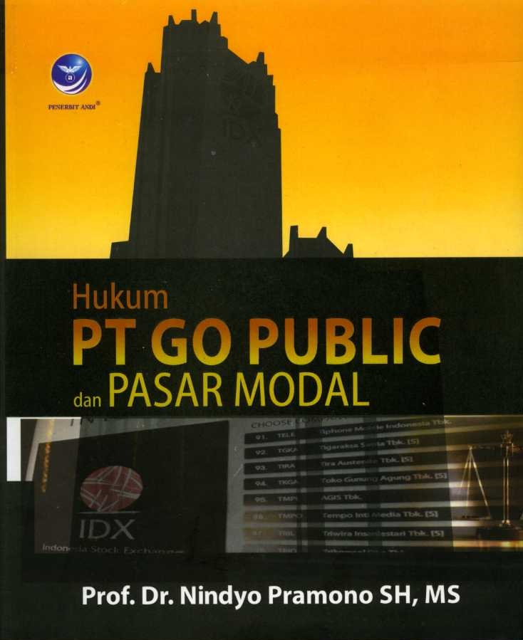 Cover HUKUM PT GO PUBLIC DAN PASAR MODAL / Nindyo Pramono