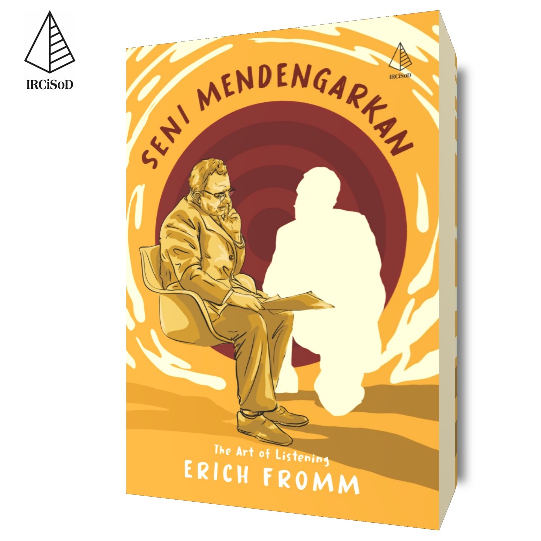 Cover SENI MENDENGARKAN :  The Art of Listening / Erich Fromm