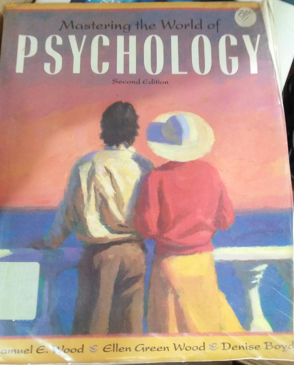 Cover MASTERING THE WORLD OF PSYCHOLOGY :  Second edition / Samuel E.Wood, Ellen Green Wood, Denise  Boyd