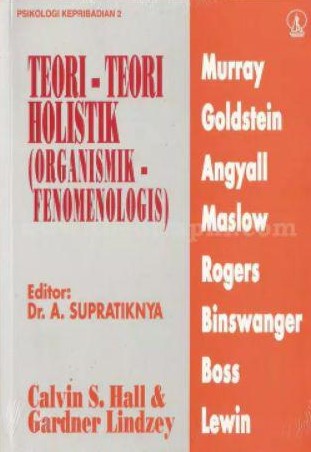 Cover PSIKOLOGI KEPRIBADIAN 2 TEORI-TEORI HOLISTIK (ORGANISMIK-FENOMENOLOGIS) / Calvin S. Hall & Gardner Lindzey