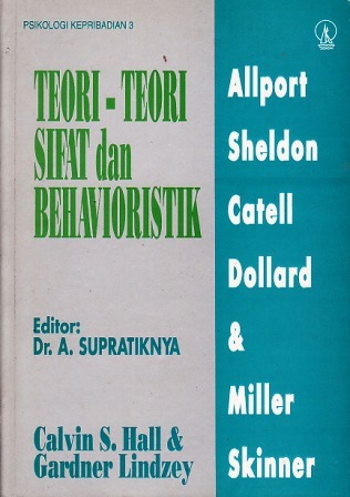 Cover PSIKOLOGI KEPRIBADIAN 3 TEORI-TEORI SIFAT DAN BEHAVIORISTIK / Calvin S. Hall & Gardner Lindzey