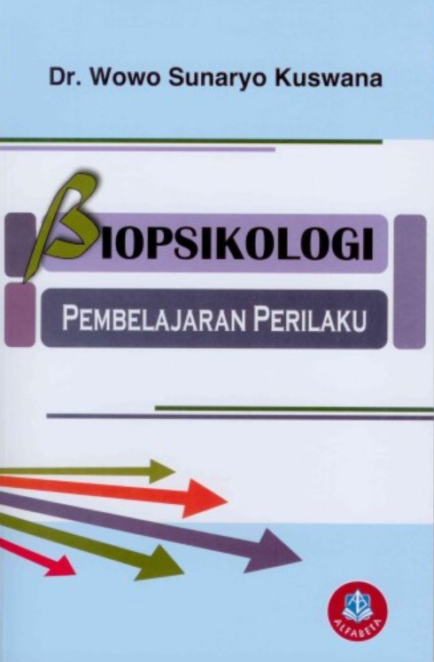 Cover Biopsikologi :  Pembelajaran Perilaku / Wowo Sunaryo Kuswana