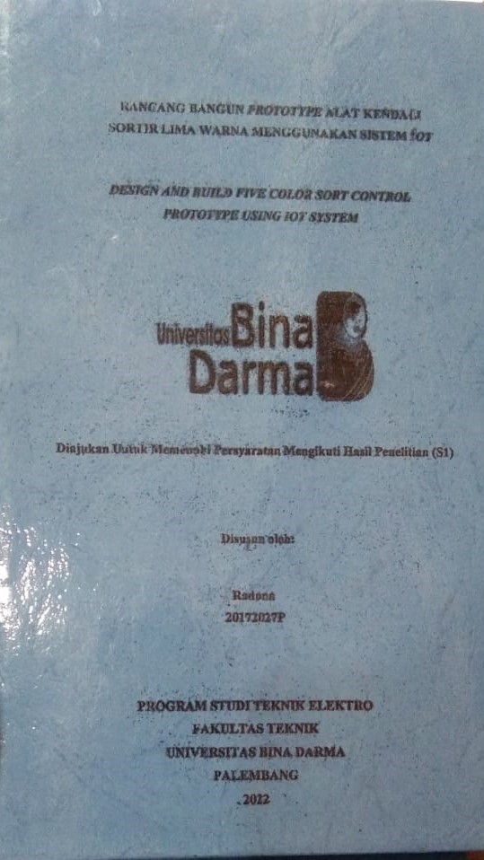 Cover RANCANG BANGUN PROTOTYPE ALAT KENDALI SORTIR LIMA WARNA MENGGUNAKAN SISTEM IOT / Radona