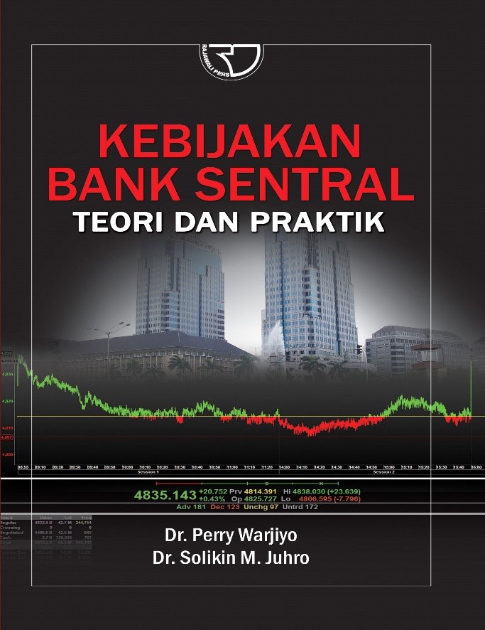 Cover Kebijakan Bank Sentral :  Teori Dan Praktik / Dr.Perry Warjio