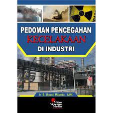 Cover Pedoman Pencegahan Kecelakaan Di Industri / Ir. Boedi Rijanto,MM.