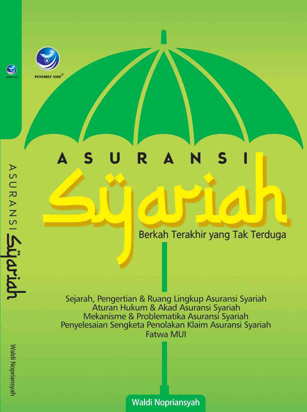 Cover Asuransi Syariah :  Berkah Terakhir Yang Tak terduga / Waldi Nopriansyah