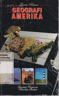 Cover Garis besar Geografi Amerika :  Lanskap Regional Amerika Serikat / Stephen S Birdsall