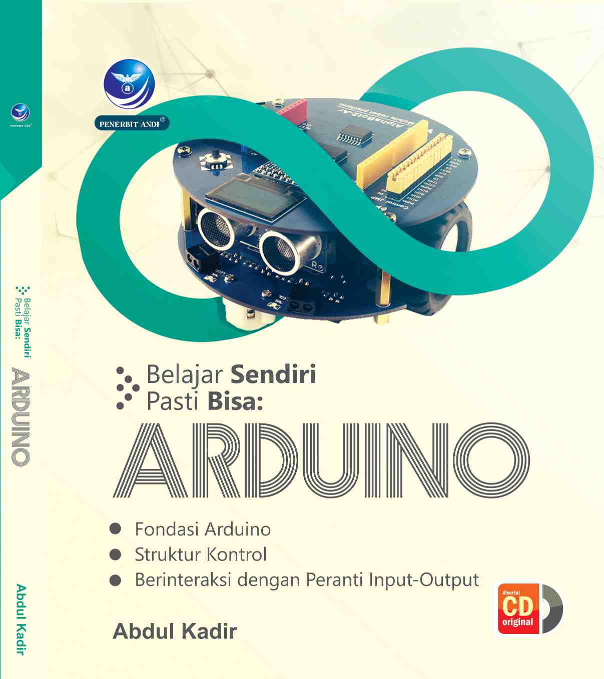 Cover BELAJAR SENDIRI PASTI BISA :  Arduino / Abdul Kadir