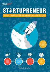 Cover STARTUPRENEUR :  Menjadi Entrepreneur Stratup / Hendry E. Ramdhan
