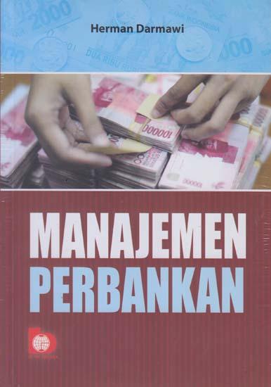 Cover Manajemen Perbankan / Herman Darmawi