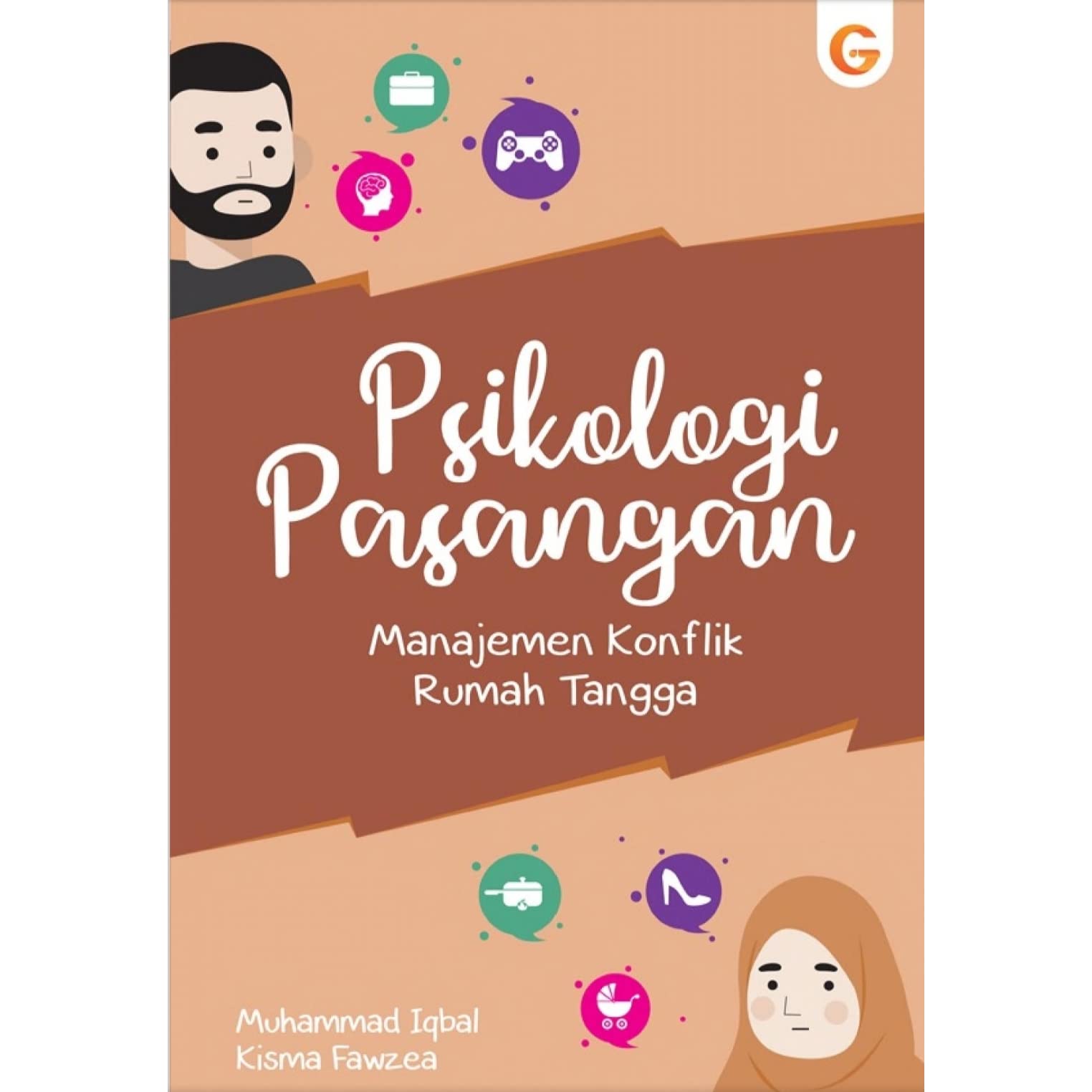 Cover PSIKOLOGI PASANGAN :  Manajemen Konflik Rumah Tangga / Muhammad Iqbal ; Kisma Fawzea