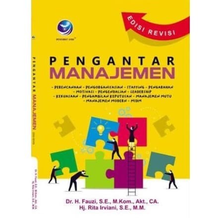 Cover PENGANTAR MANAJEMEN :  Perencanaan, Pengorganisasian, Staffing, Pengarahan, Motivasi, Pengendalian, Leadership / Fauzi