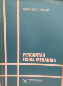 Cover PENGANTAR FISIKA MEKANIKA / Tim Redaksi
