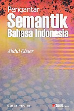 Cover PENGANTAR SEMANTIK BAHASA INDONESIA / Abdul Chaer