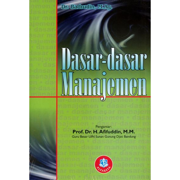 Cover DASAR-DASAR MANAJEMEN / Badrudin
