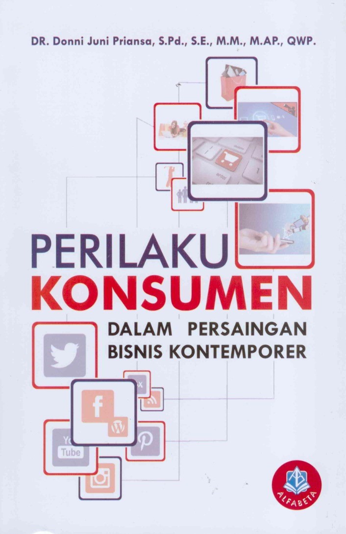 Cover PERILAKU KONSUMEN :  dalam Persaingan Bisnis Kontemporer / Donni Juni Priansa