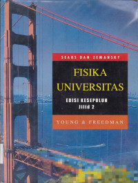 Cover FISIKA UNIVERSITAS EDISI KESEPULUH :  Jilid 2 / Hugh D. Young dan Roger A. Freedman