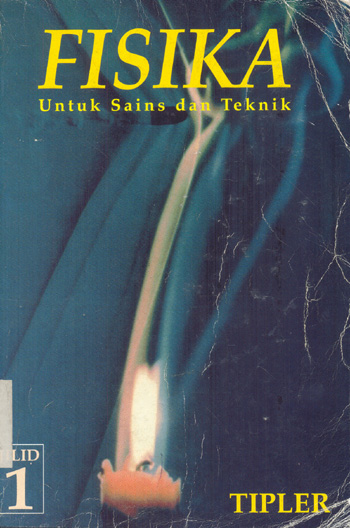 Cover FISIKA, Jilid 1 :  Untuk Sains dan Teknik / Tipler