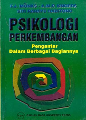 Cover Psikologi Perkembangan :  Pengantar dalam Berbagai Bagiannya / F. J Monks