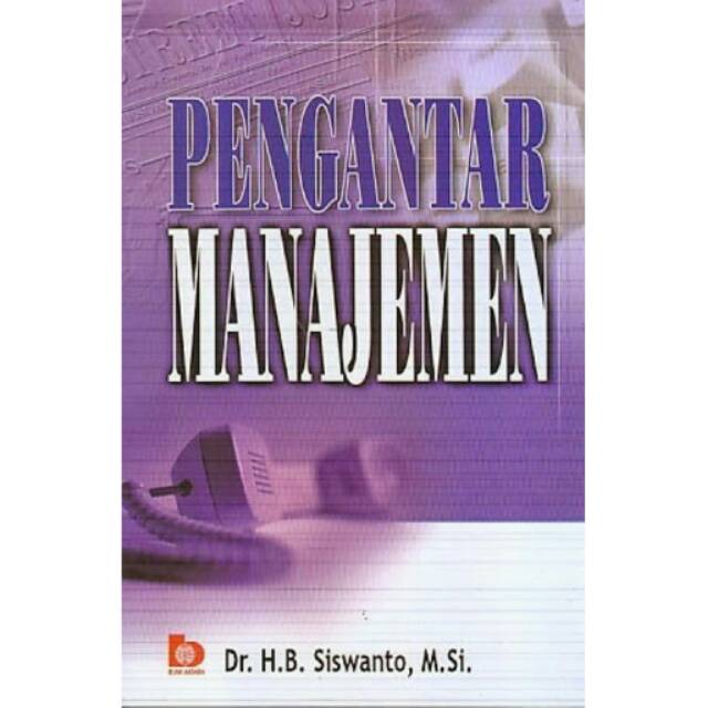 Cover PENGANTAR MANAJEMEN / H. B Siswanto