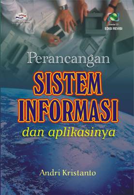 Cover PERANCANGAN SISTEM INFORMASI DAN APLIKASINYA / Andri Kristanto