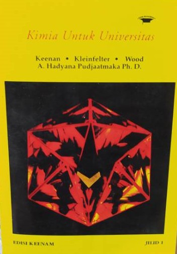 Cover KIMIA UNTUK UNIVERSITAS / Charles W. Keenan, Donal C. Kleinfelter, dan Jesse H. Wood, DKK
