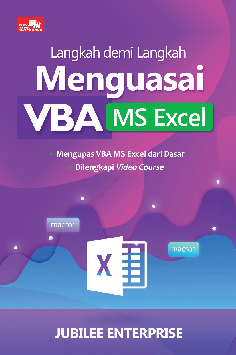 Cover LANGKAH DEMI LANGKAH VBA MS EXCEL / Jubilee Enterprise