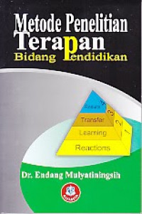 Cover Metode Penelitian Terapan Bidang Pendidikan / Dr. Endang Mulyatiningsih