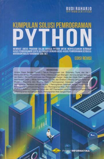 Cover KUMPULAN SOLUSI PEMROGRAMAN PYTHON, Edisi Revisi / Budi Raharjo