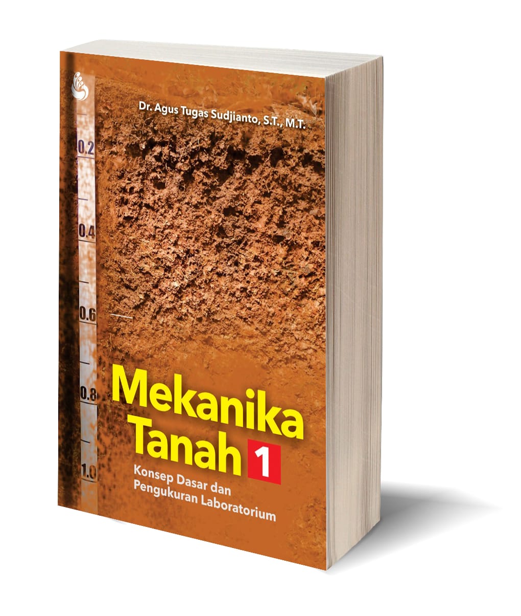 Cover Mekanika Tanah 1 :  Konsep Dasar dan Pengukuran Laboratorium / Agus Tugas Sudjianto