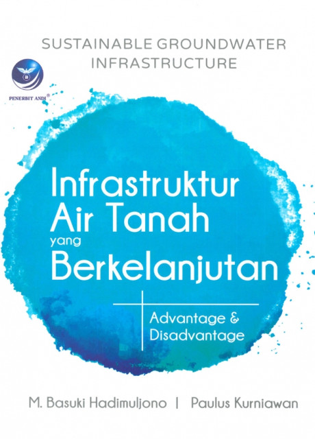 Cover INFRASTRUKTUR AIR TANAH YANG BERKELANJUTAN / M. Basuki Hadimuljono dan Paulus Kurniawan