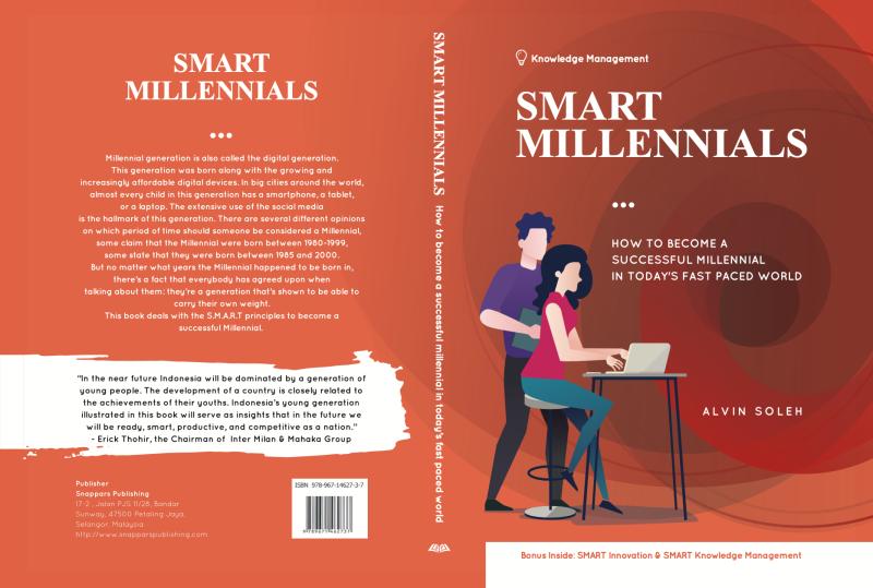 Cover SMART MILLENIALS :  How To Become A Succesful Millenial In Today's Fast Paced World / Alvin Soleh